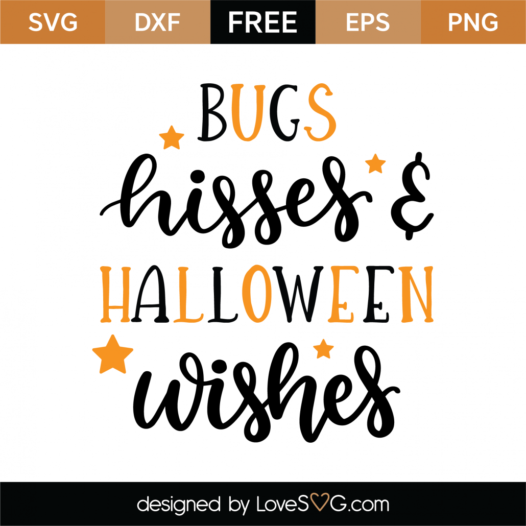 Free Bugs Kisses And Halloween Wishes SVG Cut File Lovesvg