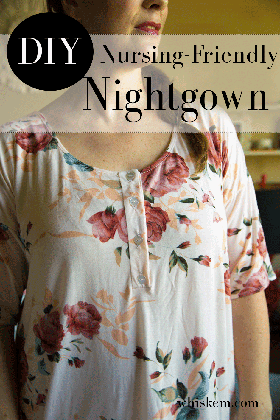 FREE Nightgown Sewing Pattern Nursing Friendly Option