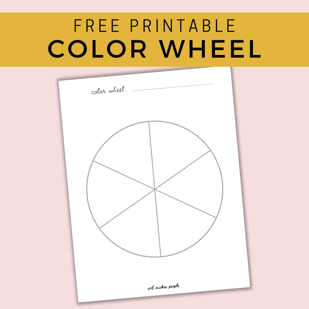 How To Draw A Color Wheel Or Just Print This One Out Art Makes People
