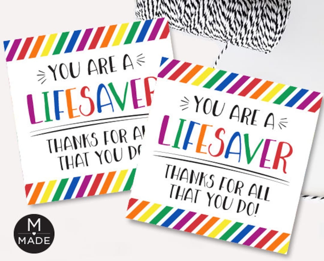 Printable You re A Lifesaver Tags Lifesaver Favor Tags Neighbor Coworker Office Teacher Volunteer Thank You Tags Lifesaver Gift Tags Etsy