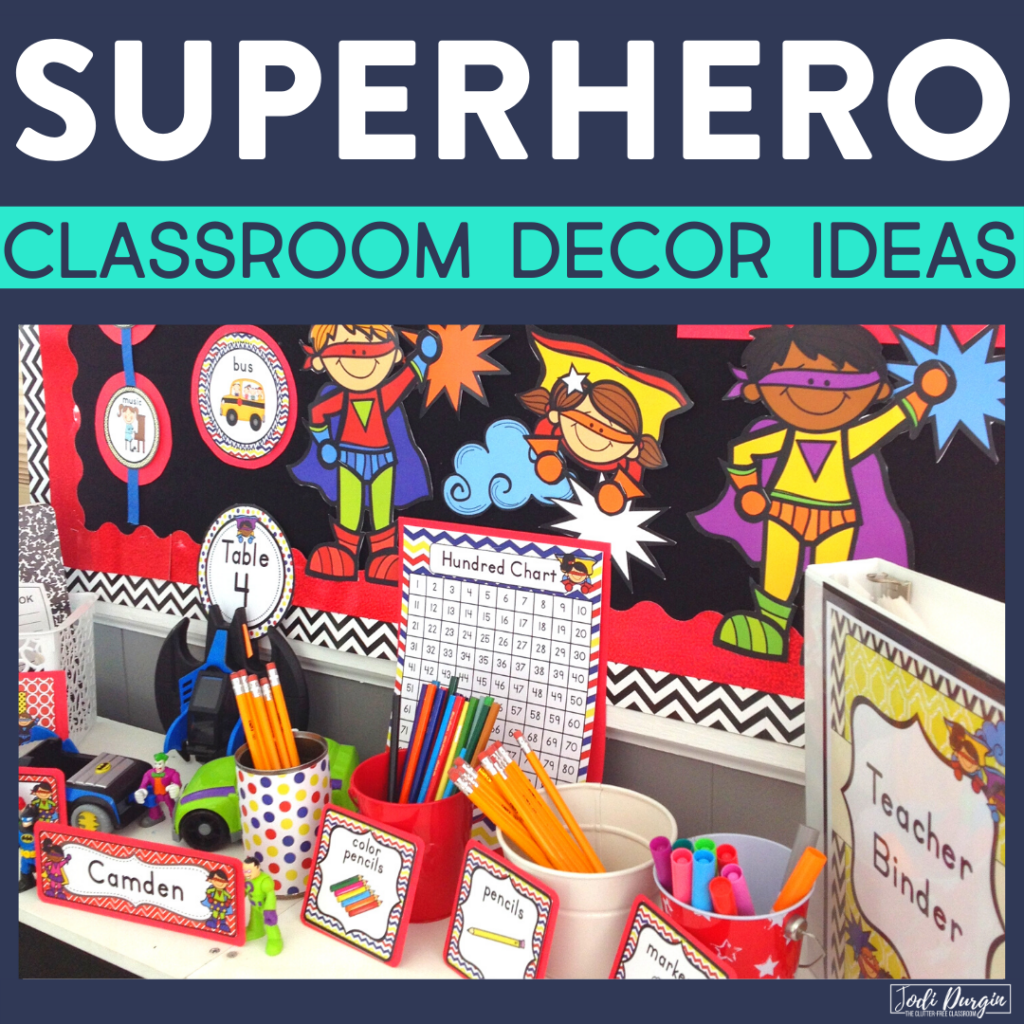 Superheroes Classroom Theme Ideas For Elementary Teachers In 2025 Teaching With Jodi Durgin And Company