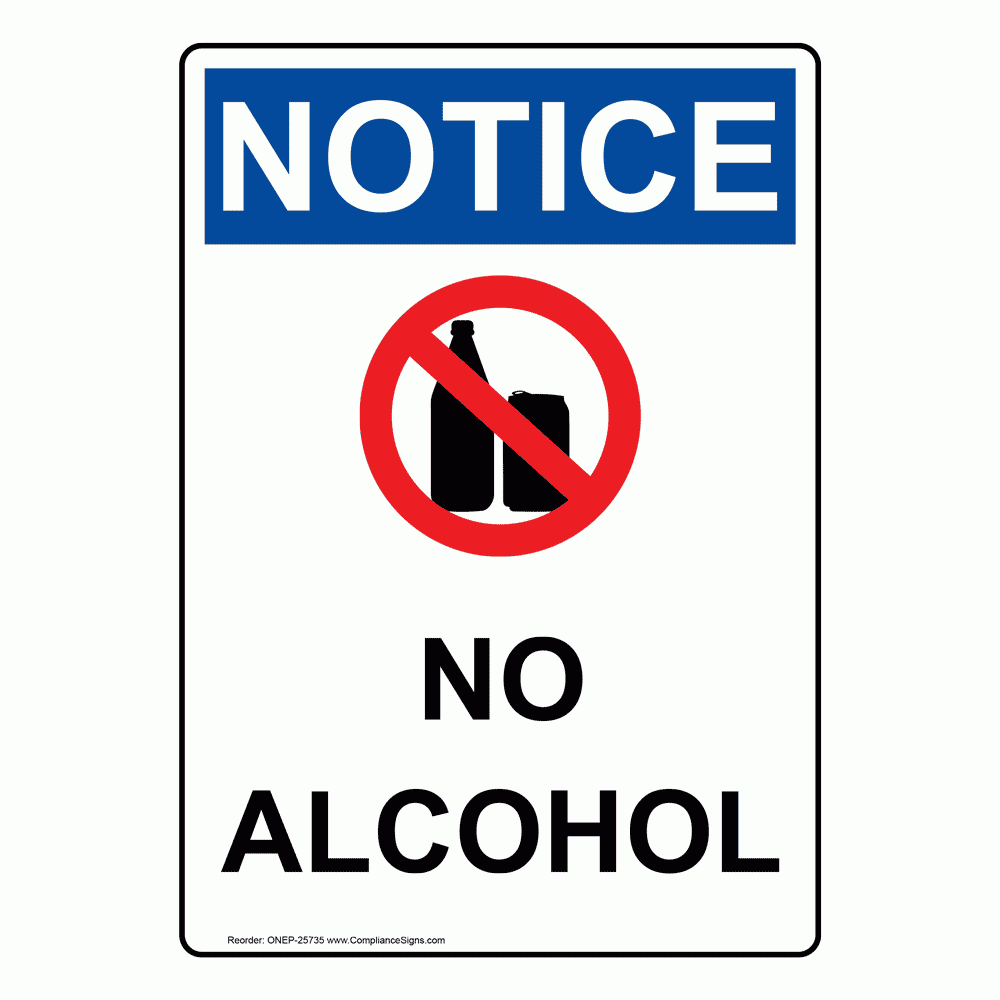 Vertical No Alcohol Sign Symbol OSHA NOTICE