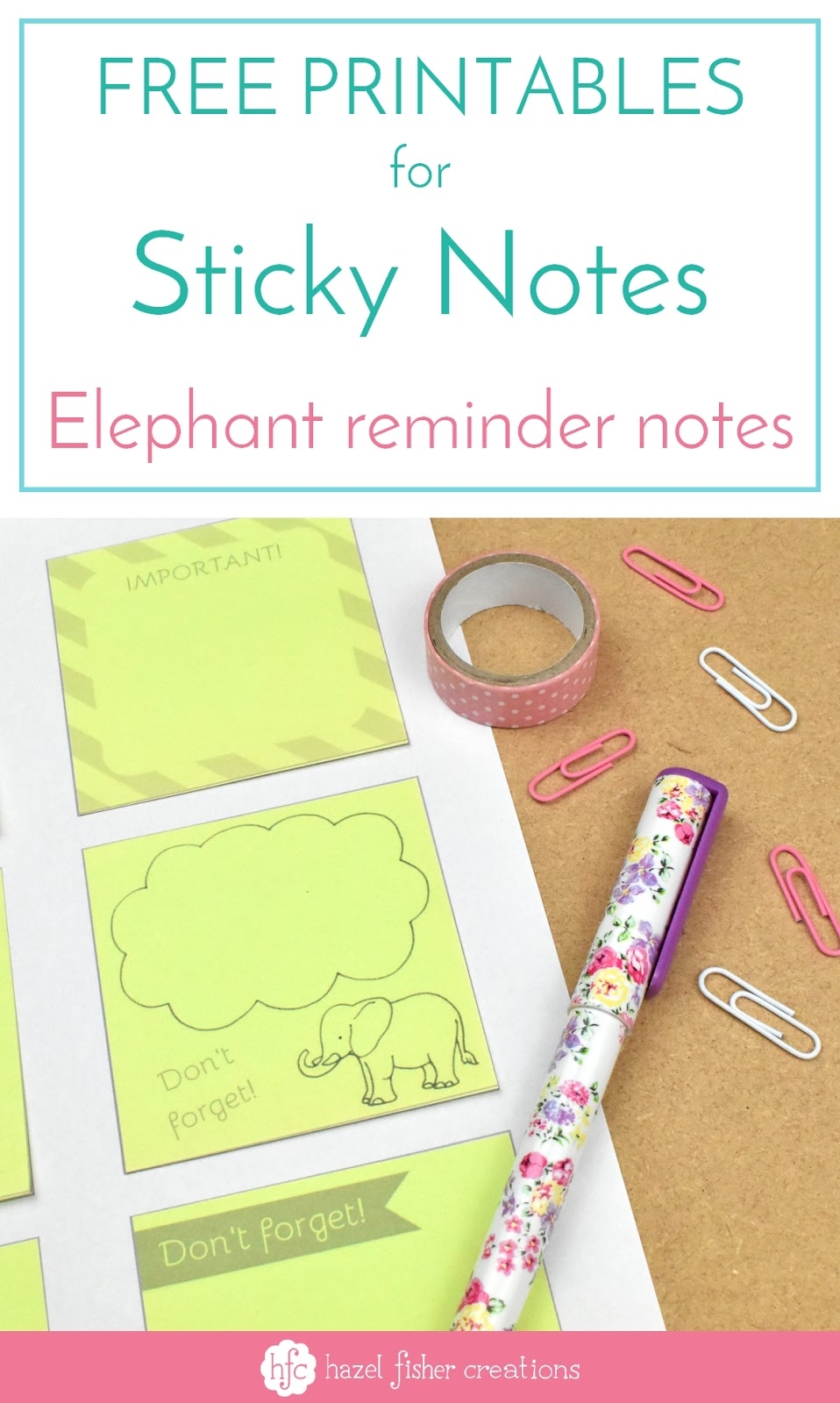 Hazel Fisher Creations Free Printables For Sticky Notes Elephant Reminder Notes