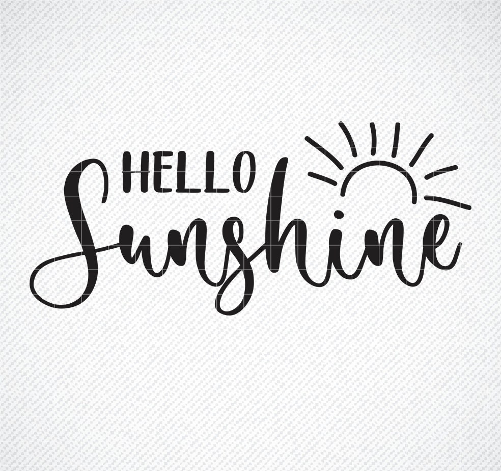 Hello Sunshine SVG Summer Cut File SVG Cricut File Summer Summer Quote Svg Silhouette Summer Tshirt Quote Sunshine Tshirt Quote Etsy