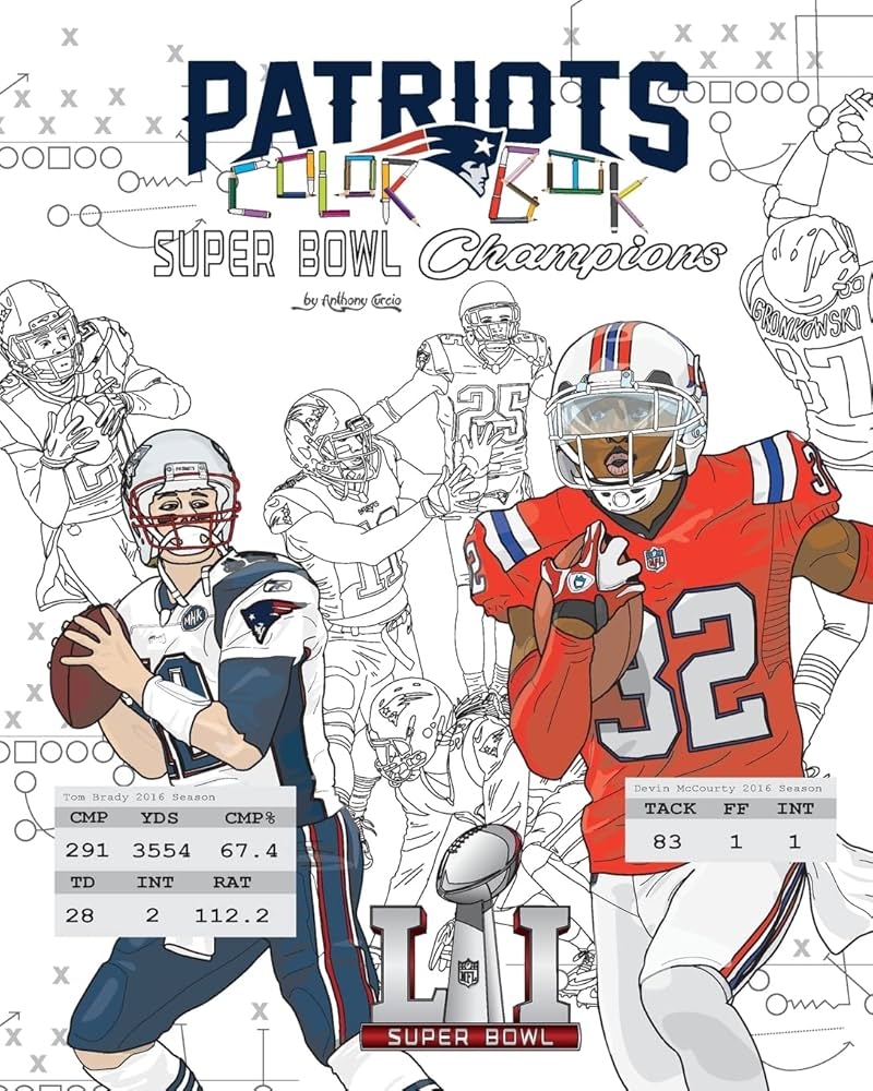 New England Patriots 2017 Super Bowl Champions The Ultimate Football Coloring Activity And Stats Book For Adults And Kids Curcio Anthony 9781542882538 Amazon Books