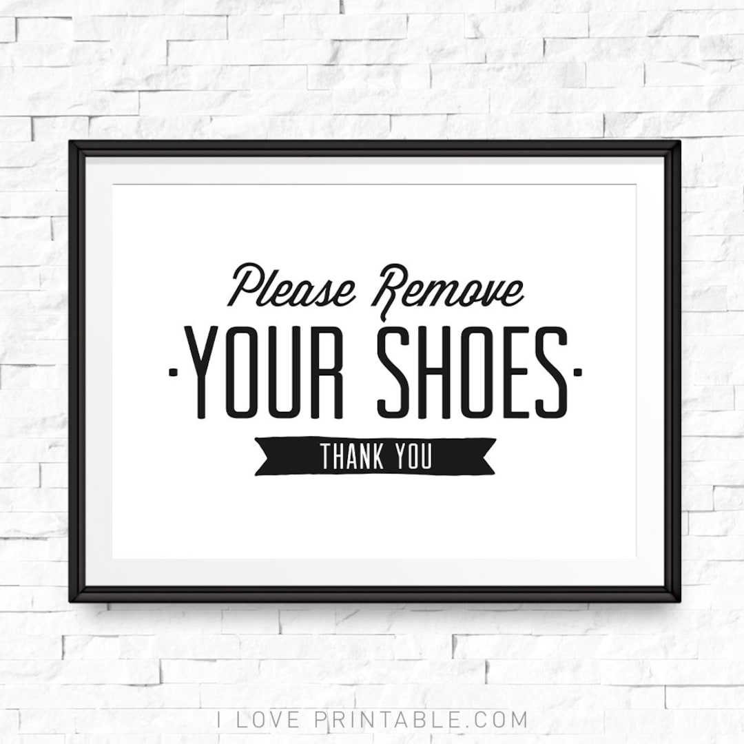 Please Remove Your Shoes Printable Take Shoes Off Sign Shoe Off Sign Shoes Off Print Shoes Off Please Shoes Off Printable Etsy