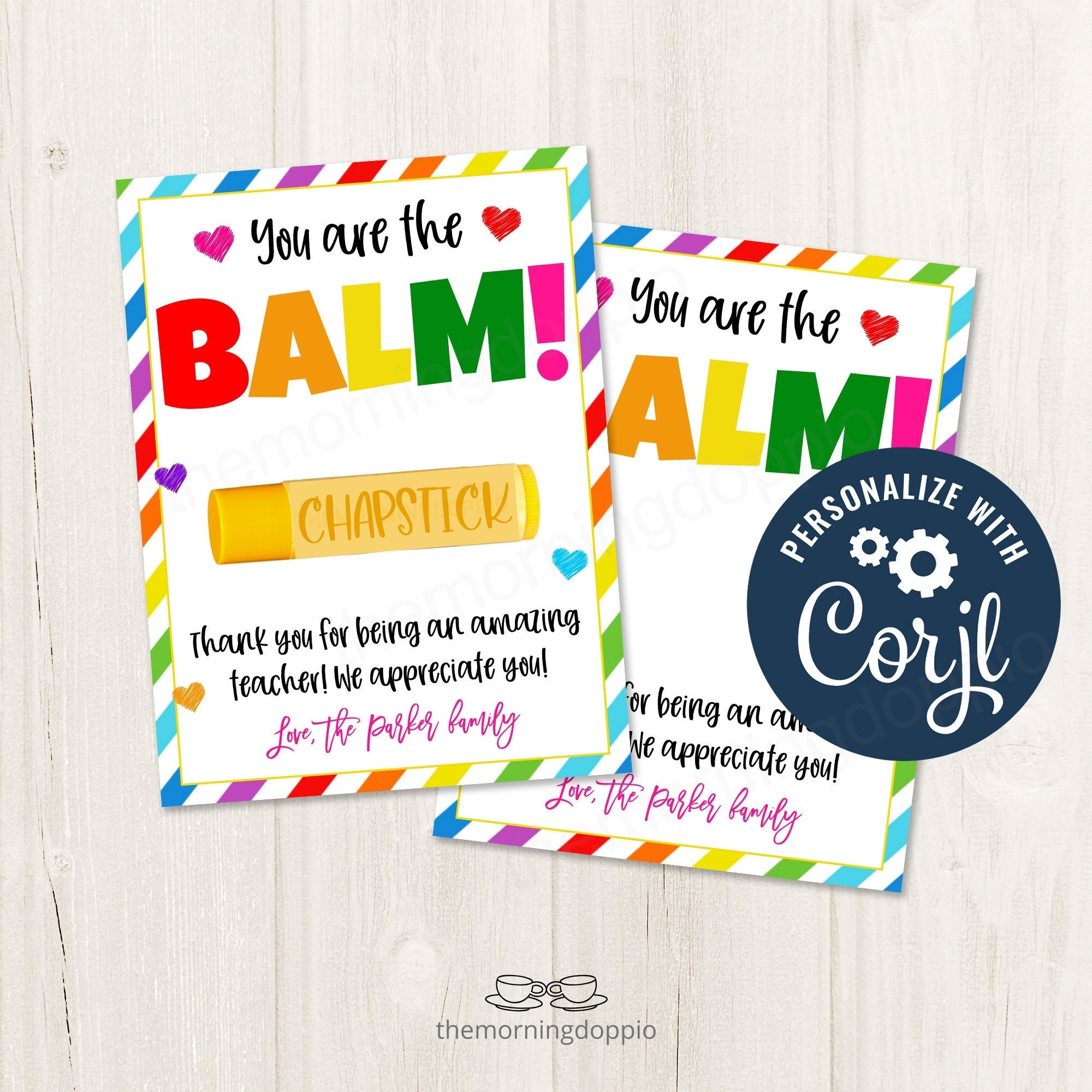 Printable editable You re The BALM Chapstick Card For Teachers Staff Employees Volunteers PTO Nurses Admin CORJL Template Etsy